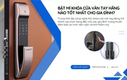 Bật Mí Khóa Cửa Vân Tay Hãng Nào Tốt Nhất Cho Gia Đình?