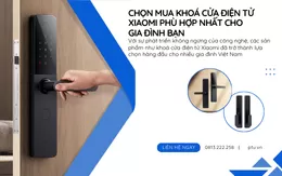 Chọn Mua Khoá Cửa Điện Tử Xiaomi Phù Hợp Nhất Cho Gia Đình Bạn