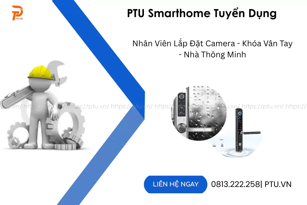 Tuyển Nhân Viên Kỹ Thuật Lắp Đặt Camera - Khóa Vân Tay
